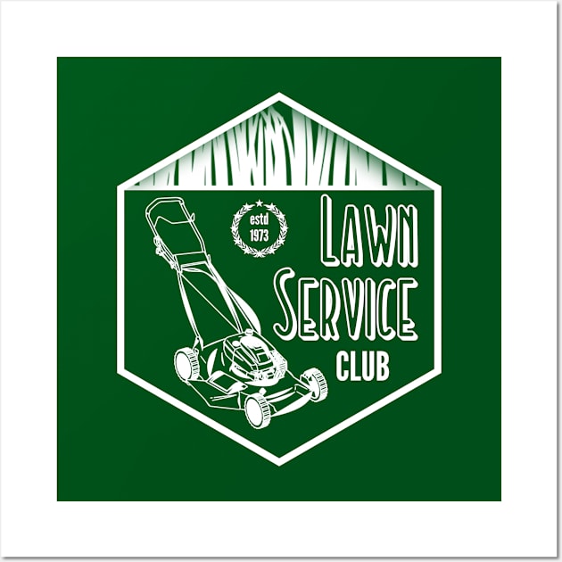 Lawn Service Club - Lawn Mower Lawning Gardens Wall Art by Kcaand